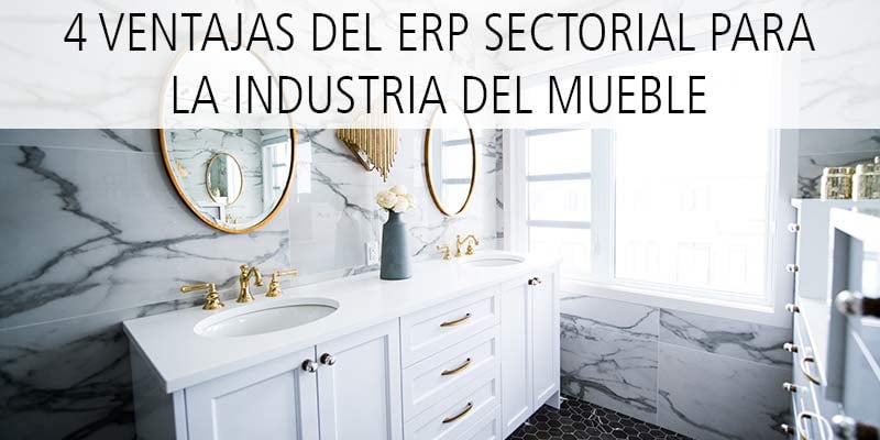 4 ventajas erp mueble