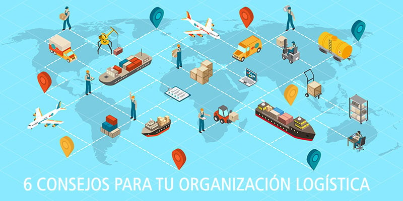 6 CONSEJOS ORGANIZACION LOGISTICA