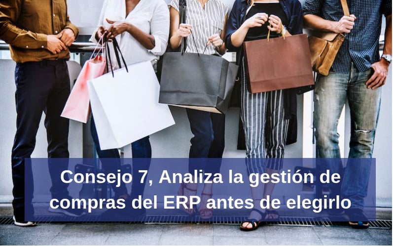 Consejo 7 Analiza la geston de compras del ERP antes de elegirlo
