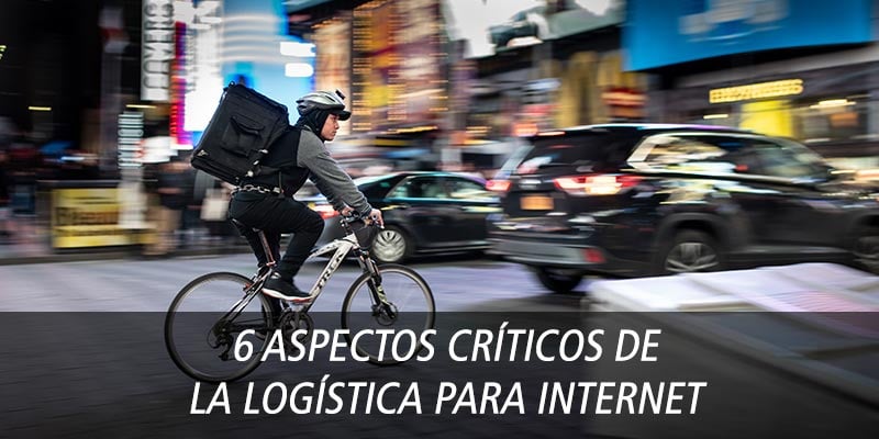 6 aspectos criticos logistica internet