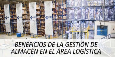 beneficios gestion almacenes logistica