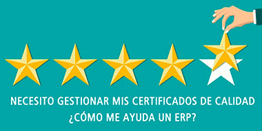 necesito gestionar mis certficados de calidad como me ayuda un ERP