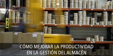 como_mejorar_productividad_almacen