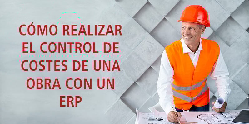 como realizar control obra con erp