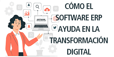 como software erp ayuda transformacion digital