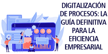 digitalizacion procesos guia definitiva eficiencia empresarial