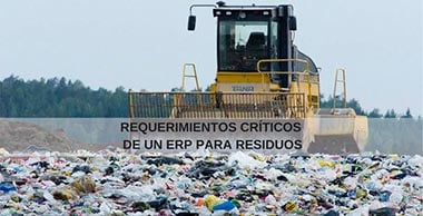 requerimientos críticos de un ERP Residuos Reciclaje