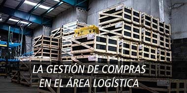 la gestion de compras en la logistica