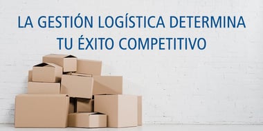 gestion logistica exito competitivo