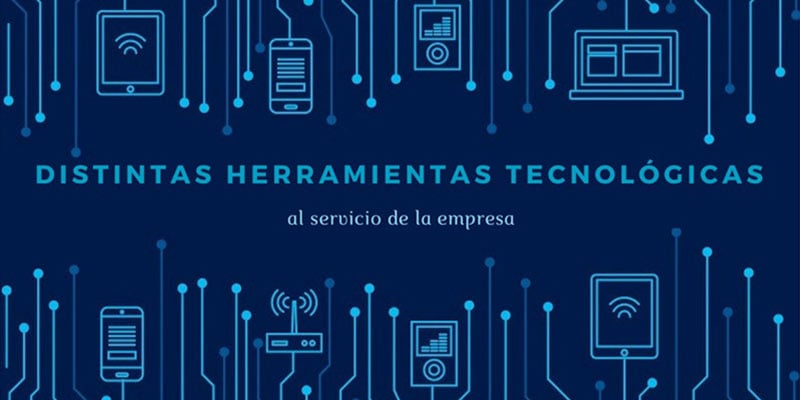 herramientas tecnologicas al servicio de la empresa