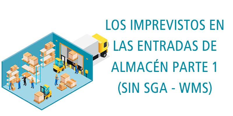 imprevistos_entrada_almacen_1