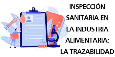 inspeccion sanitaria industria alimentaria trazabilidad