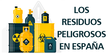 los residuos peligrosos espana