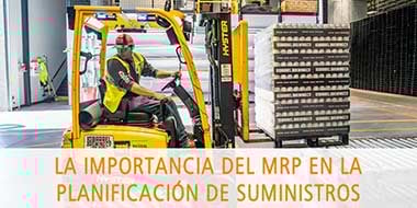 la importancia del MRP en la planificacion de suministros