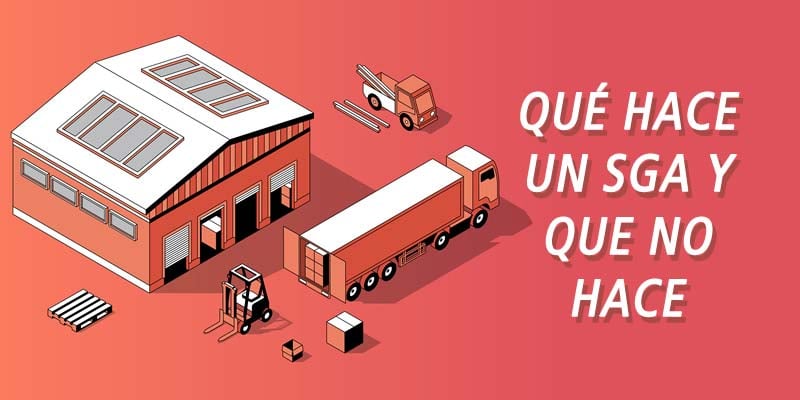 QUÉ HACE UN SGA Y QUE NO HACE