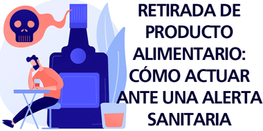 retirada de producto alimentario alerta sanitaria