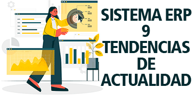 sistema erp 9 tendencias actualidad