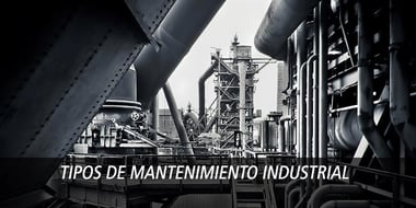 tipos de mantenimiento industrial