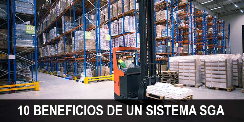 10 BENEFICIOS DE UN SISTEMA SGA