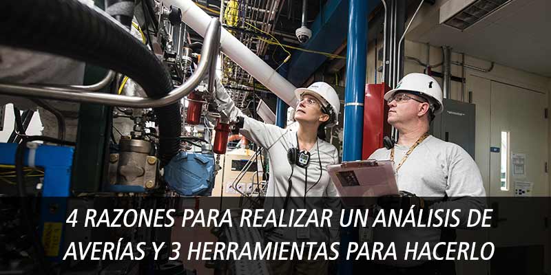 4 razones analisis averias y 3 herramientas