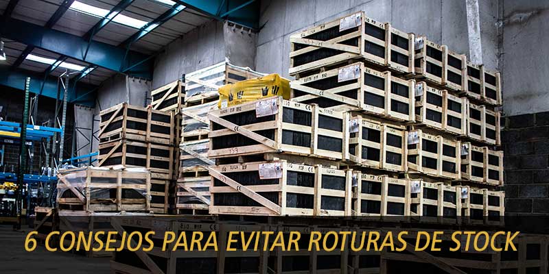 6 consejos para evitar las roturas de stock