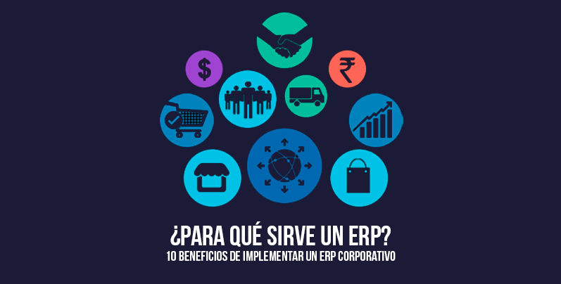 beneficios de implementar un erp corporativo