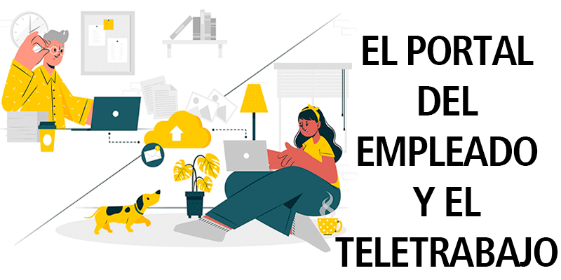 EL PORTAL DEL EMPLEADO Y EL TELETRABAJO