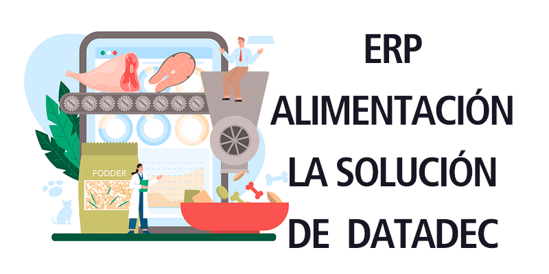 ERP ALIMENTACIÓN, LA SOLUCIÓN DE DATADEC