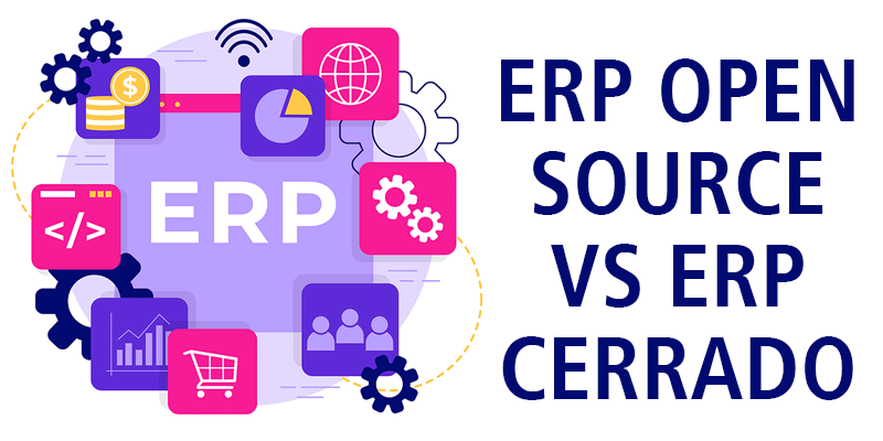 ERP OPEN SOURCE VS ERP CERRADO