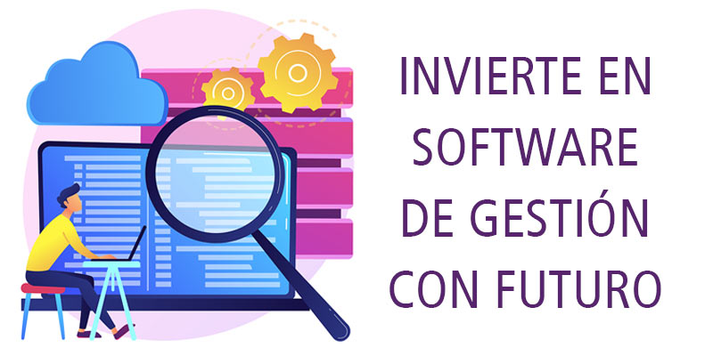 Invierte en software de gestión con futuro