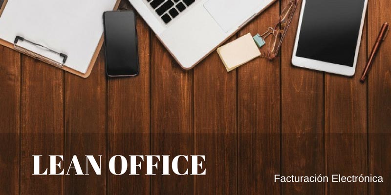 LEAN OFFICE COMO MÉTODO PARA AGILIZAR LA CORRECCIÓN DE FACTURAS