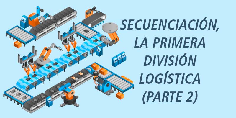 secuenciación logística