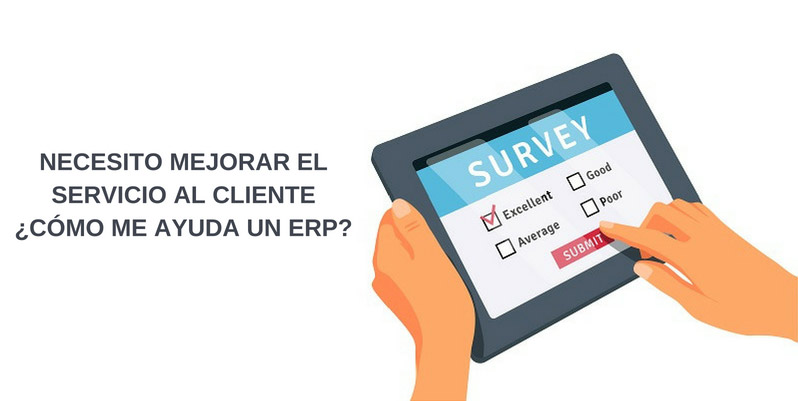 NECESITO MEJORAR EL SERVICIO AL CLIENTE ¿CÓMO ME AYUDA UN ERP?