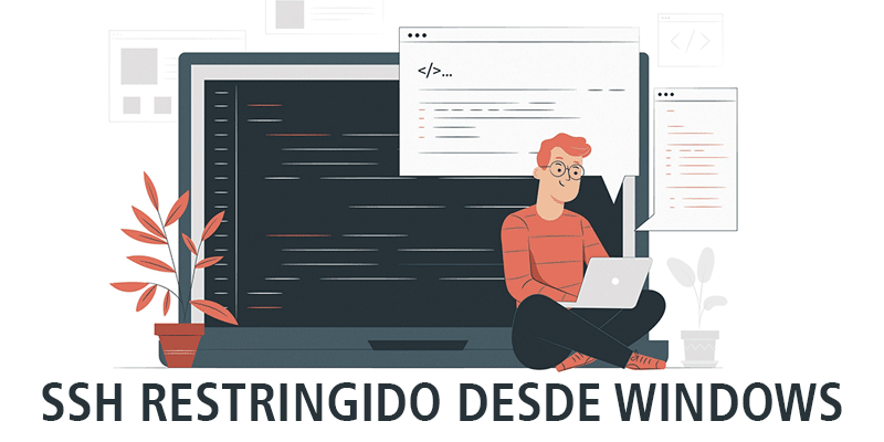 SSH RESTRINGIDO DESDE WINDOWS